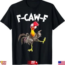 Funny F-Caw-F Chicken FCAWF Chicken T-Shirt