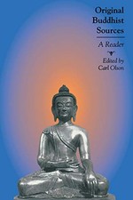 ORIGINAL BUDDHIST SOURCES: A READER By Carl Olson **BRAND NEW**