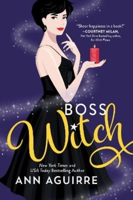 Ann Aguirre Boss Witch (Taschenbuch) Fix-It Witches