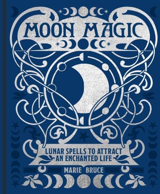 Moon Magic by Marie Bruce (Hardback Book)
