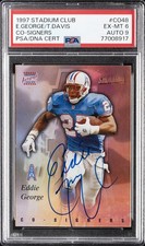 1997 STADIUM CLUB CO-SIGNERS #CO48 EDDIE GEORGE/TERRELL DAVIS PSA 6 AUTO 9