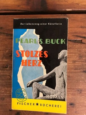 Stolzes Herz Buck, Pearl S.: