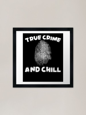 True Crime And Chill Solving Myster Gerahmtes Wandbild Poster Leinwanddruck Bild