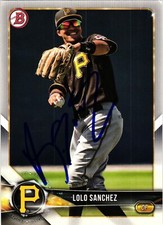 Lolo Sanchez #BD-52 Signed 2018 Bowman Draft Card AUTO RC Card Pirates