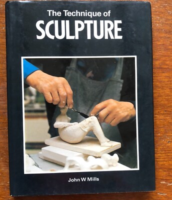 Die Technik der Skulptur von John W. Mills (gebunden, 1976)