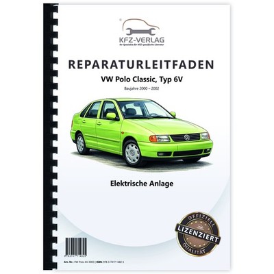 VW Polo Classic 6V 2000-2002 Elektrische Anlage Systeme Reparaturanleitung
