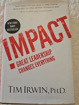 Impact Great Leadership Changes Everything