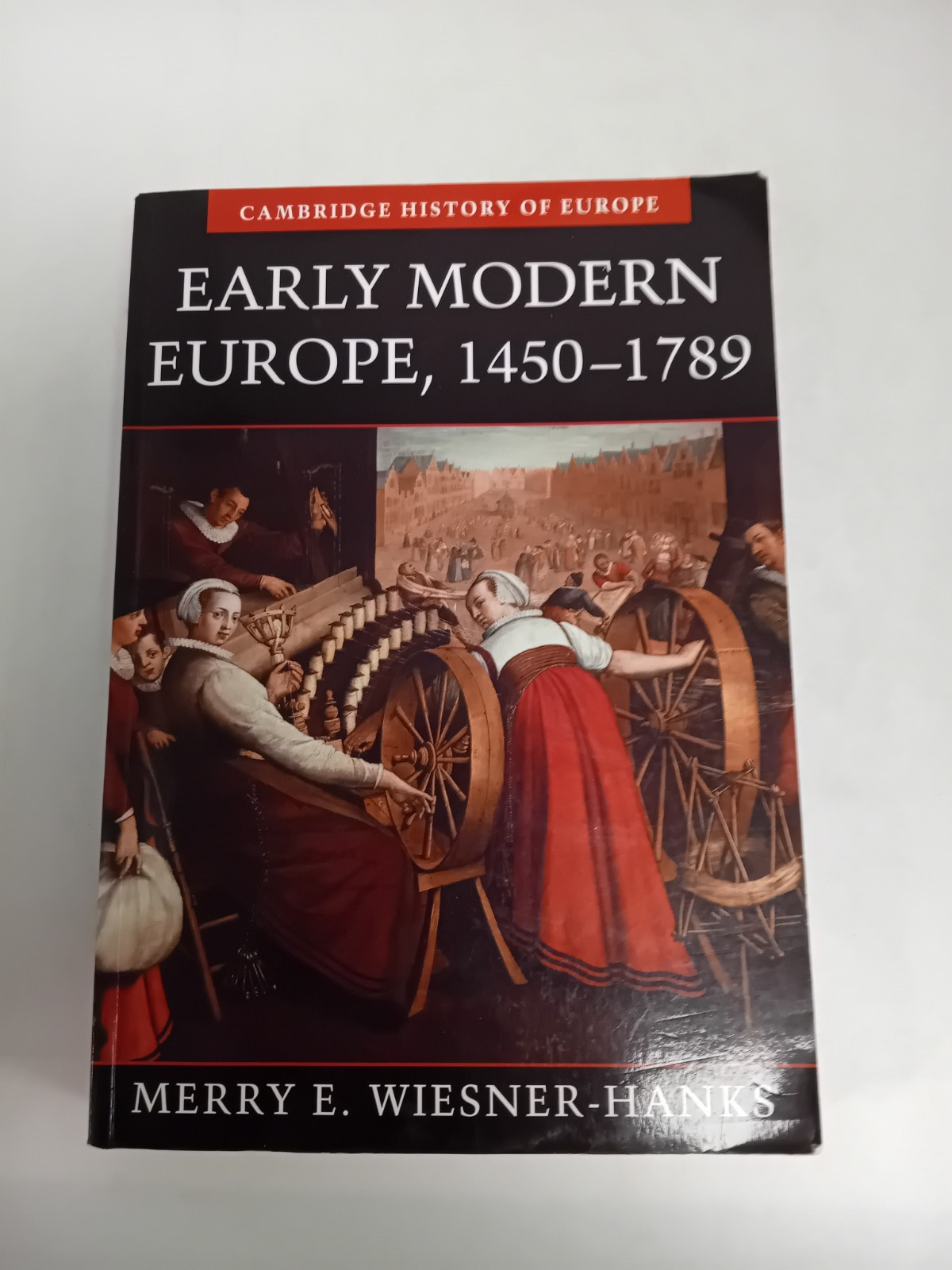 Cambridge History of Europe Ser.: Early Modern Europe, 1450-1789 by Merry E....