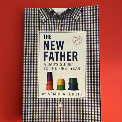 Lot 3 The Expectant Father, The New Father, Your Baby s First Year Parenting