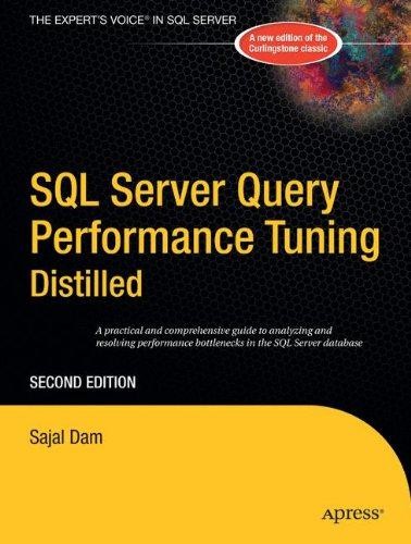 SQL Server Query Performance Tuning Distilled (Books for... - Dam, Sajal