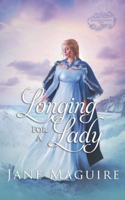 Longing for a Lady: Inconveniently We..., Maguire, Jane