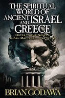 Brian Godawa | The Spiritual World Of Ancient Israel And Greece | Taschenbuch