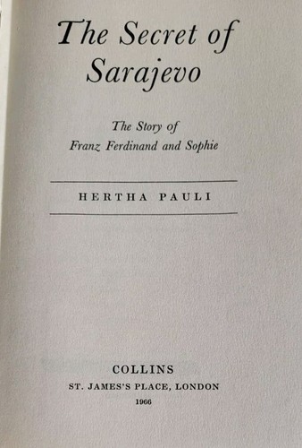 The Secret Of Sarajevo: The Story Of Franz Ferdinand And Sophie By Hertha Pauli - Bild 4 von 4