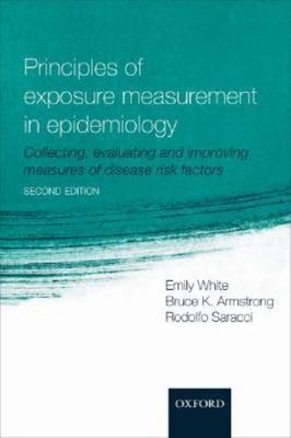 Principles of Exposure Measurement in Epidemiology: Collecting, Evaluating and I