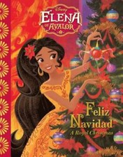 Elena of Avalor Feliz Navidad: A Royal Christmas - Hardcover - GOOD