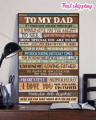 Perfect Dad To My Dad If I Could Give You One Thing In Life I Would Give You ...