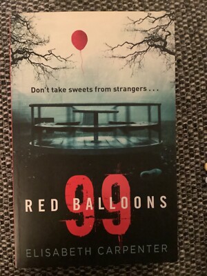 99 Red Balloons by Elisabeth Carpenter (Paperback, 2017)