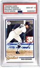 1978 Topps World Series Champs INSCRIBED Rich Gossage Auto PSA Auto 10 BB2