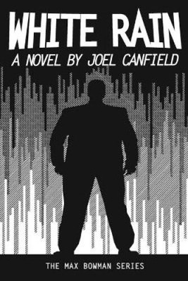 White Rain (Misadventures of Max Bowman) von Lisa Canfield [Taschenbuch]