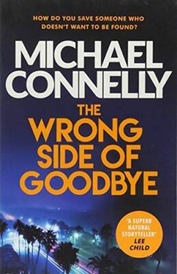 The Wrong Side of Goodbye - Paperback By Michael Connelly - ACCEPTABLE