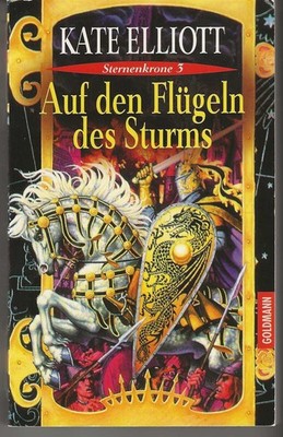Auf den Flügeln des Sturms von Kate Elliott Sternenkronen Saga Band 3