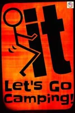 LET'S GO CAMPING! MADE IN USA! METAL SIGN 8X12 FUNNY RV HIKING DECOR MAN CAVE