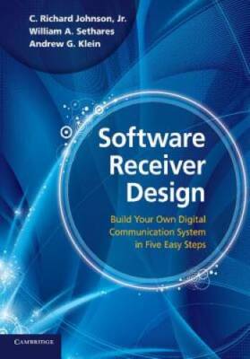Software Receiver Design: Build your Own Digital Communication Syst - ACCEPTABLE