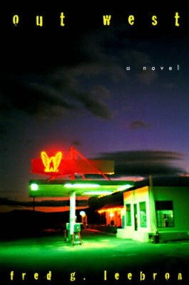 Out West - Hardcover By Leebron, Fred - GOOD