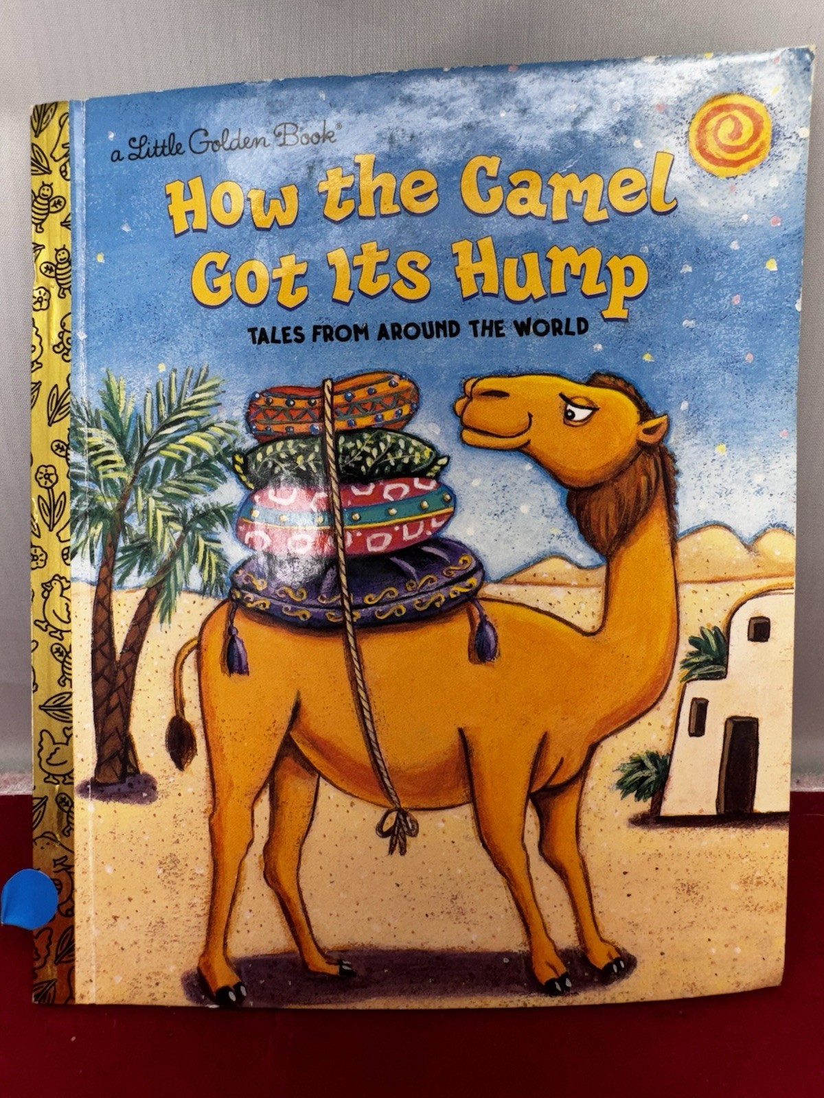 How the Camel Got Its Hump: Tales from Around the World (Littl... by Fontes, Ron