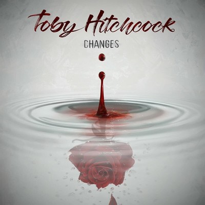 Toby Hitchcock Changes (CD) Album (UK IMPORT)