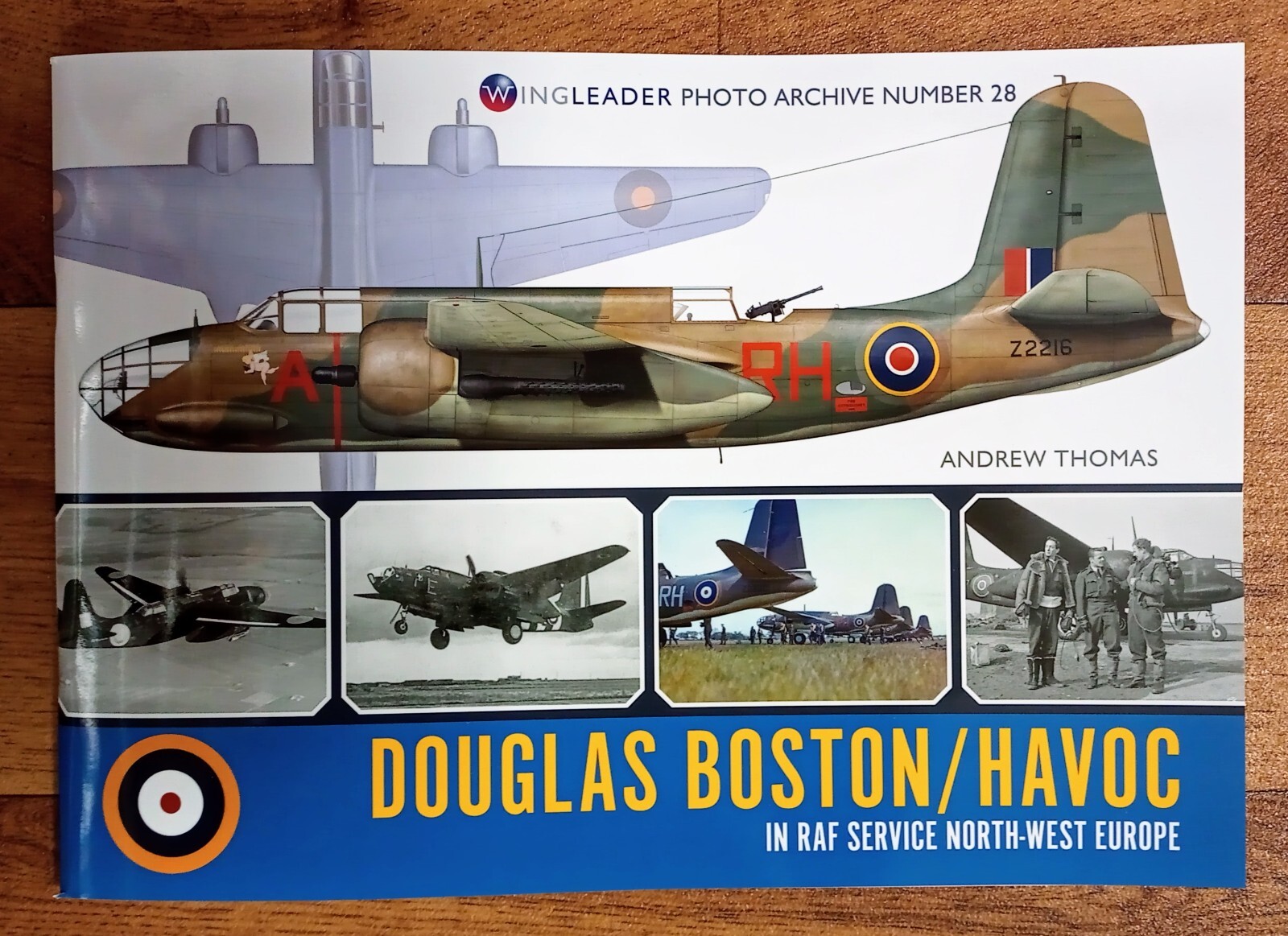 Wing Leader Photo Archive 28: Douglas Boston/Havoc in RAF Service NWE, Softback