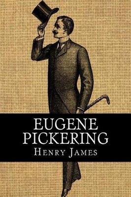 Eugene Pickering by Henry James (English) Paperback Book