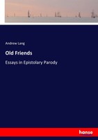 Andrew Lang | Old Friends | Taschenbuch | Englisch (2017) | 192 S. | hansebooks