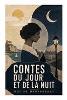 Guy De Maupassant | Contes Du Jour Et De La Nuit | Taschenbuch | FranzöSisch