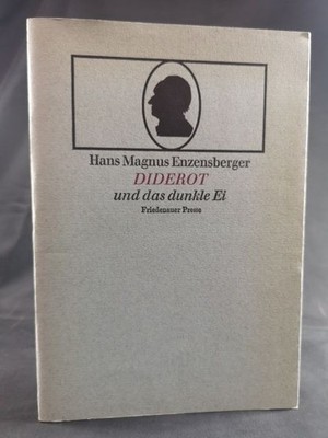 Diderot And The Dark Egg. Enzensberger, Hans Magnus: