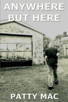 Anywhere But Here Patty Mac New Book 9780993751509