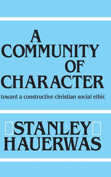 Stanley Hauerwas | A Community Of Character | Buch | Englisch (1981)-image