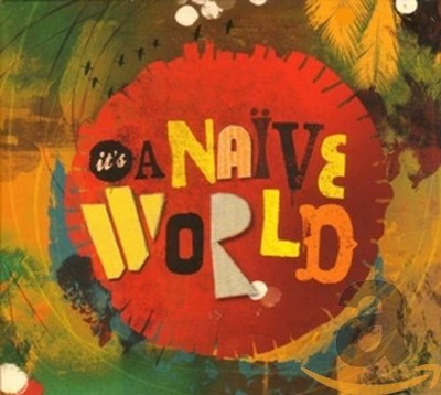 Various It's a Naive World (CD)