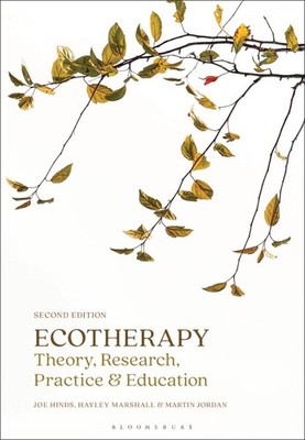 Ecotherapy: Theory, Research, Practice & Education by Joe Hinds Hardcover Book