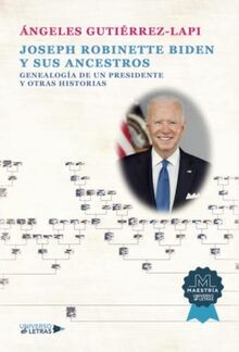Joseph Robinette Biden y sus ancestros. Genealogía ... | Buch | Zustand sehr gut