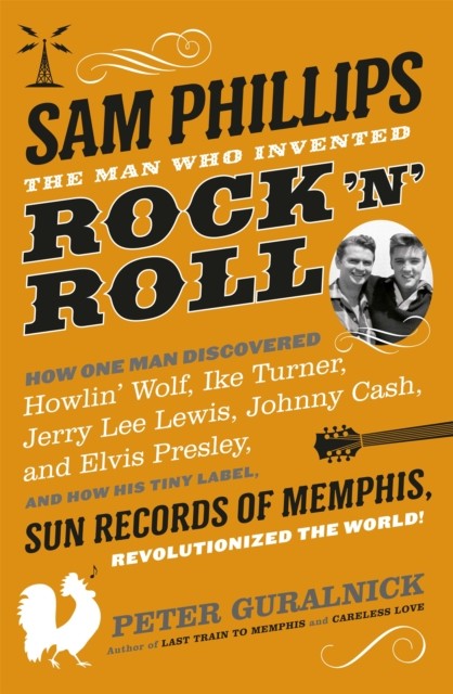 Sam Phillips by Peter Guralnick (Paperback Book)