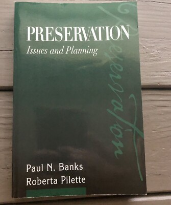 Preservation: Issues and Planning by Banks, Paul|Pilette, Roberta (Paperback)