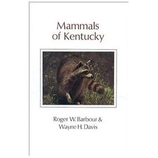 Mammals Of Kentucky (Kentucky Nature Studies)...