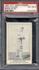 1921 E121 American Caramel Series of 80 Eddie Collins PSA 4 Pop 5 HOF 7050