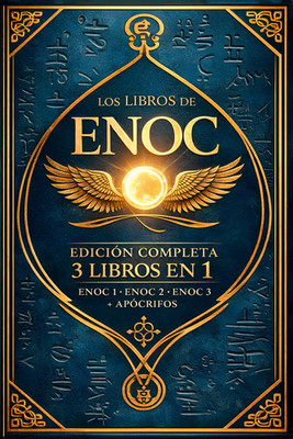El Libro de Enoc en su traducción completa en español: El Libro Prohibido Que Ca