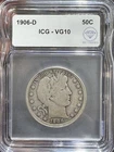 1906 D Barber Half Dollar ICG VG-10 IDC Verified