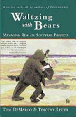 Waltzing with Bears: Managing Risk on Software Projects by Tom DeMarco: Used