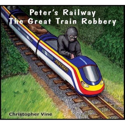 Peter's Railway the Great Train Robbery by Christopher G. C. ... - 9781908897053 - Image 5
