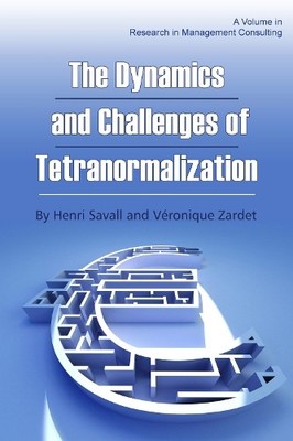 Die Dynamik und Herausforderungen der Tetranormalisierung - 9781623962814