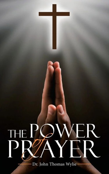 John Thomas Wylie | The Power Of Prayer | Taschenbuch | Englisch (2020)-image